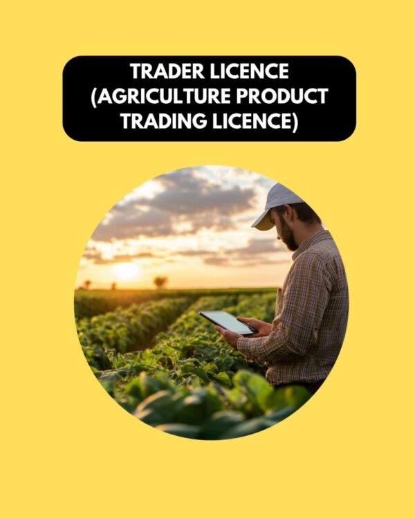 Trader Licence(Agriculture Product Trading Licence)