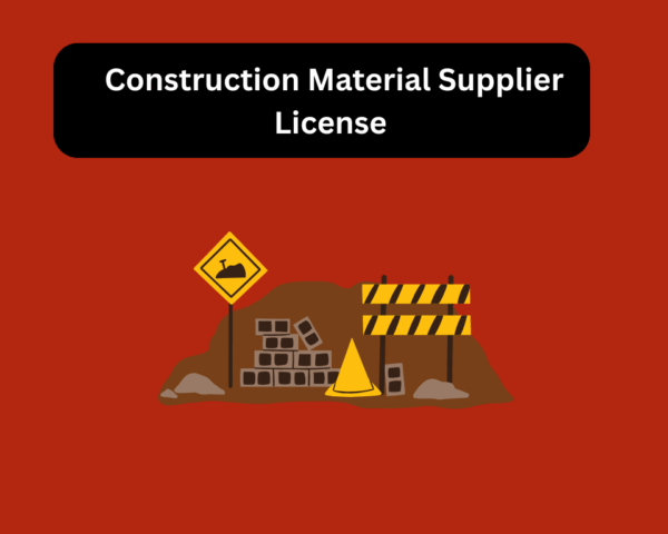 Construction Material Supplier License