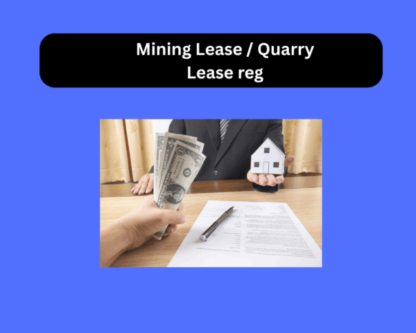 Mining Lease / Quarry Lease regstration