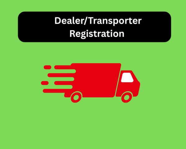 Dealer/Transporter Registration