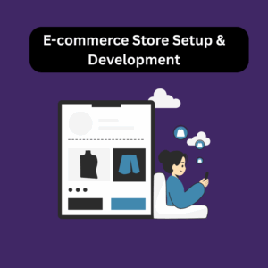 E-commerce Store Setup & Development