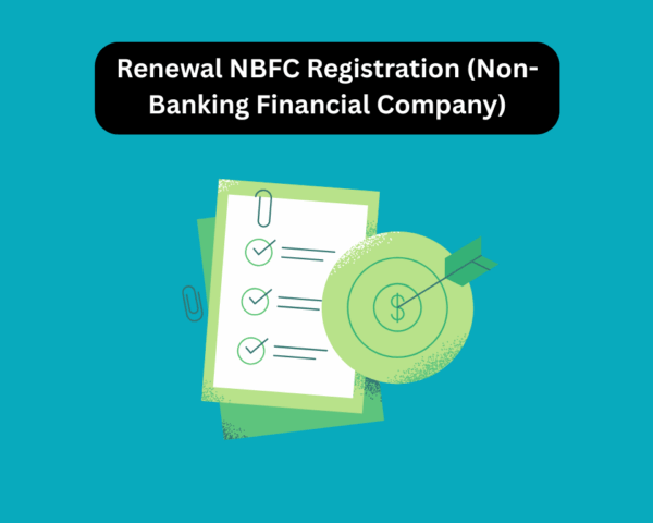 Renewal NBFC Registration (Non-Banking Financial Company)