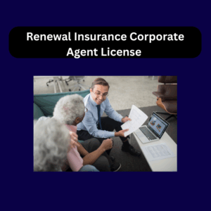 Renewal Insurance Corporate Agent License