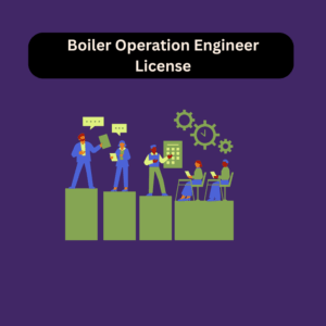 Boiler Operation Engineer License
