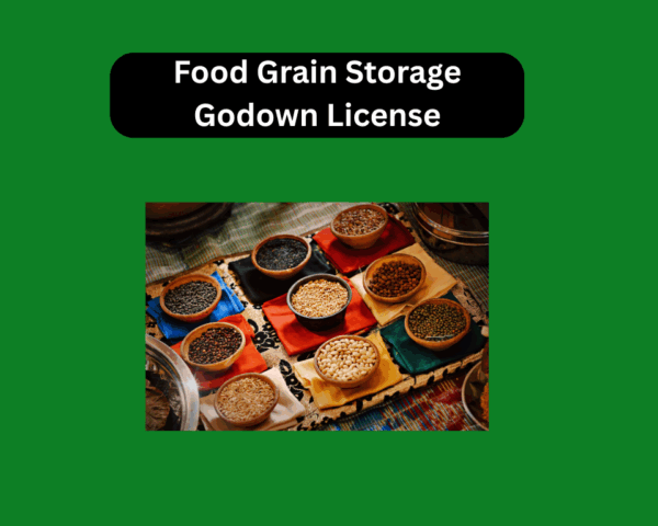 Food Grain Storage Godown License