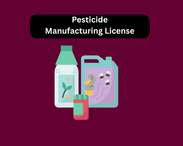 Pesticide Manufacturing License