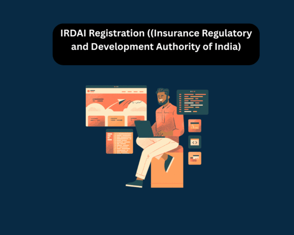 IRDAI Registration ((Insurance Regulatory and Development Authority of India)