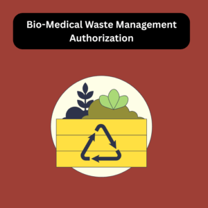 Bio-Medical Waste Management Authorization
