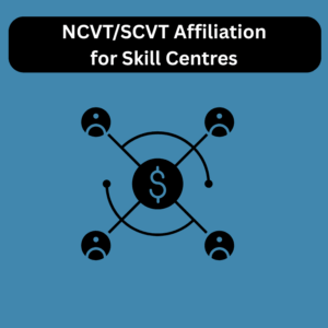 NCVT/SCVT Affiliation for Skill Centres