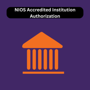 NIOS Accredited Institution Authorization