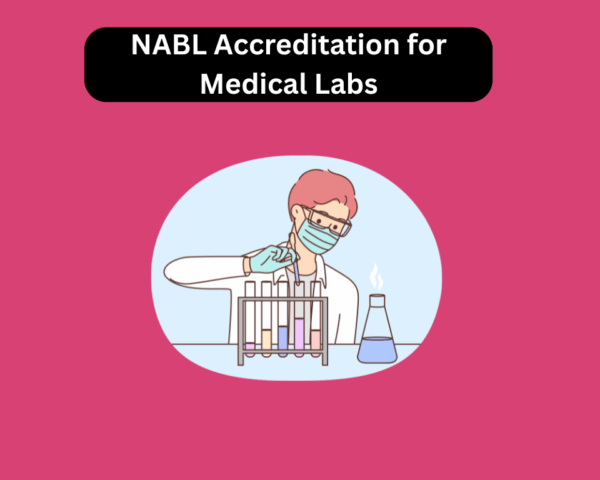 NABL Accreditation for Medical Labs