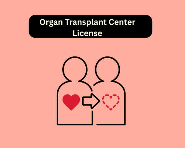 Organ Transplant Center License