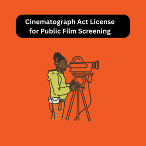 Cinematograph Act License for Public Film Screening