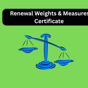 Weights & Measures Certificate – Renewal