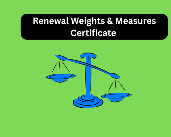Weights & Measures Certificate – Renewal