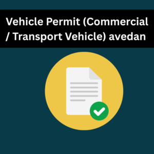 Vehicle Permit (Commercial / Transport Vehicle) avedan