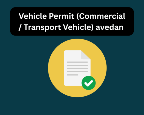 Vehicle Permit (Commercial / Transport Vehicle) avedan