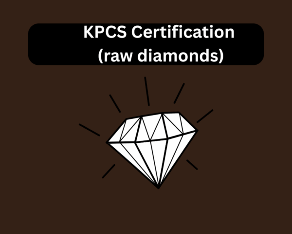 KPCS Certification (raw diamonds)