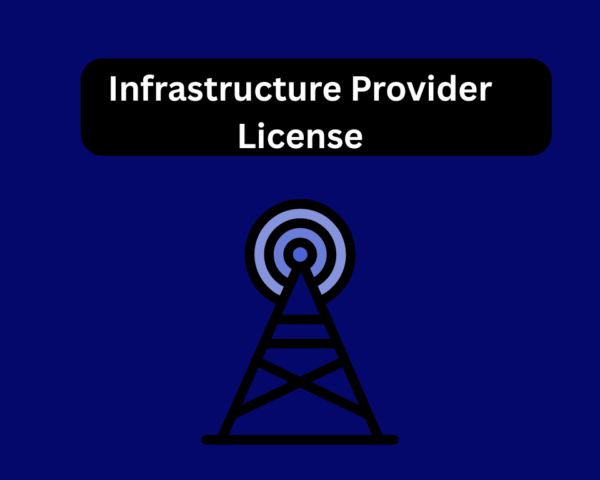 Infrastructure Provider License