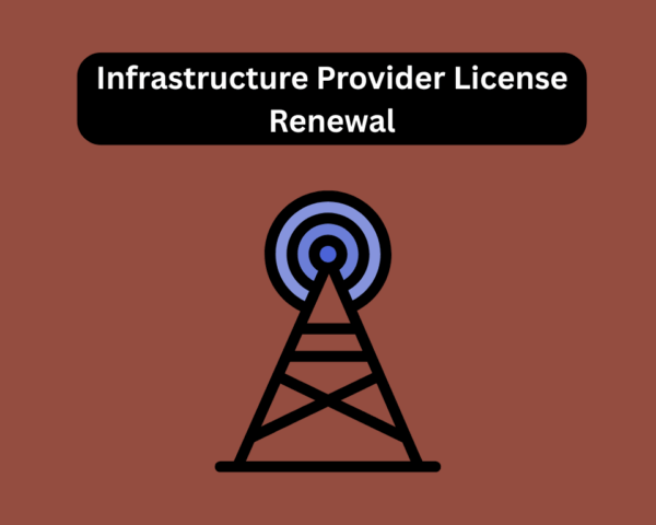 Infrastructure Provider License Renewal