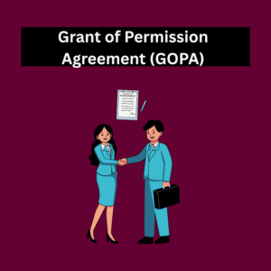 Grant of Permission Agreement (GOPA)