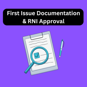First Issue Documentation & RNI Approval