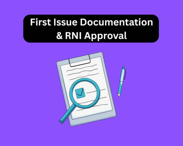 First Issue Documentation & RNI Approval