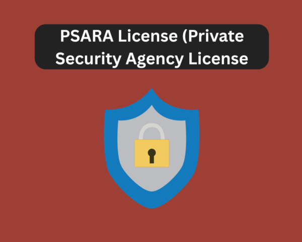 PSARA License (Private Security Agency License)
