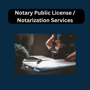 Notary Public License / Notarization Services
