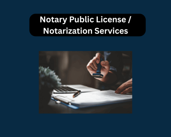 Notary Public License / Notarization Services