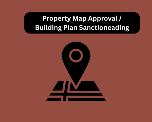 Property Map Approval / Building Plan Sanction